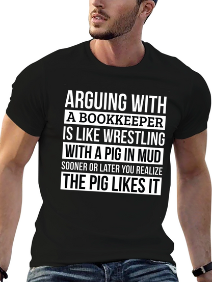 Arguing With a Bookkeeper Graphic Tee