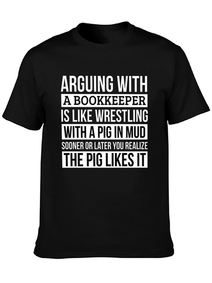 Arguing With a Bookkeeper Graphic Tee