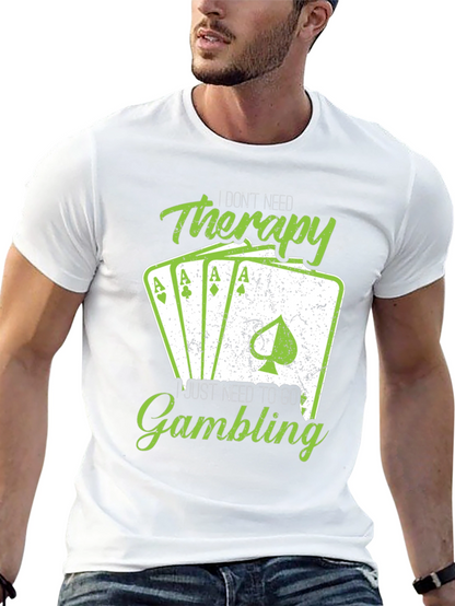 Gambling Therapy T-Shirt