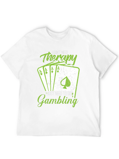 Gambling Therapy T-Shirt