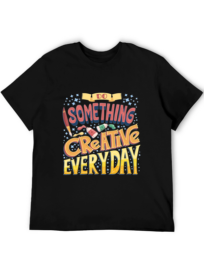 Do Something Creative Everyday Black Graphic Tee