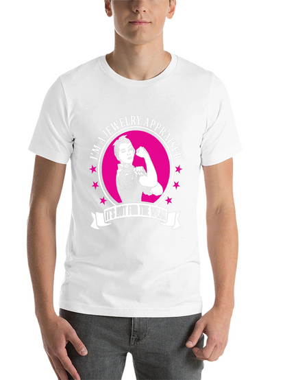 Jewelry Appraiser Its Not For The Weak T-Shirt