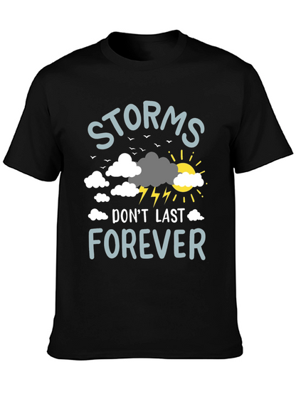 Storms Dont Last Forever Graphic T-Shirt