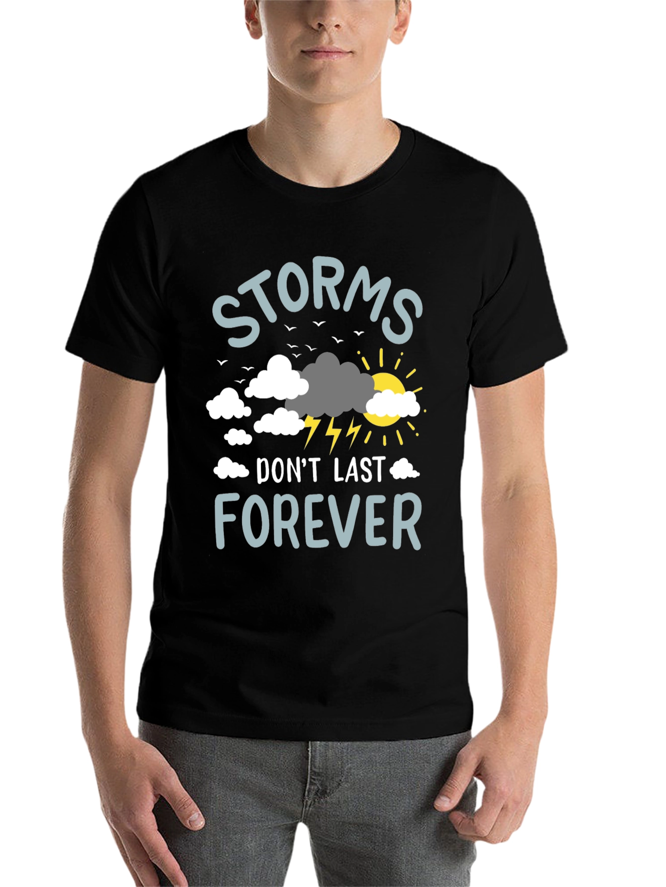 Storms Dont Last Forever Graphic T-Shirt