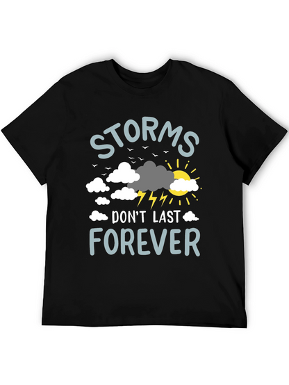 Storms Dont Last Forever Graphic T-Shirt