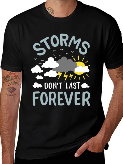 Storms Dont Last Forever Graphic T-Shirt