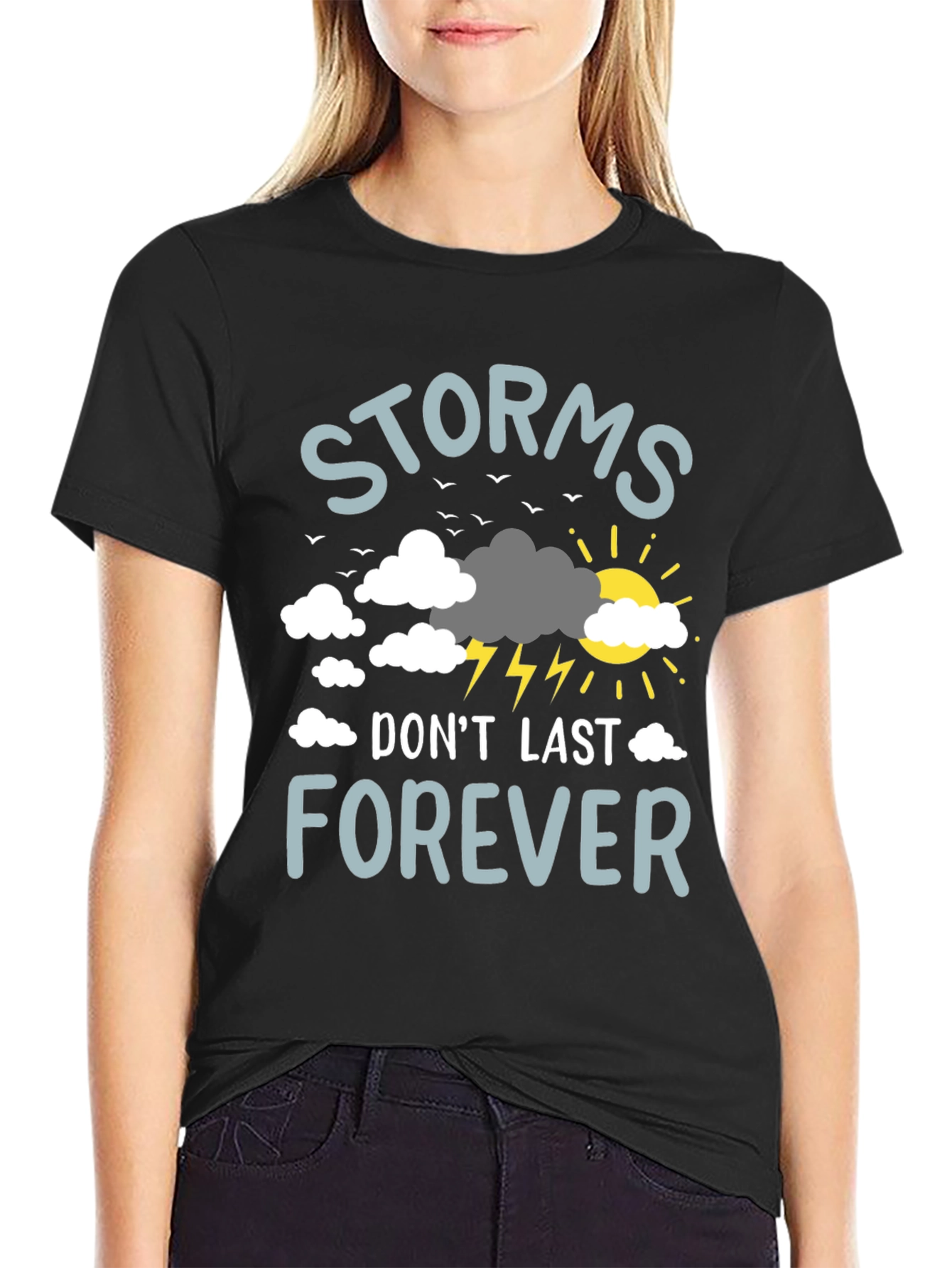 Storms Dont Last Forever Graphic T-Shirt