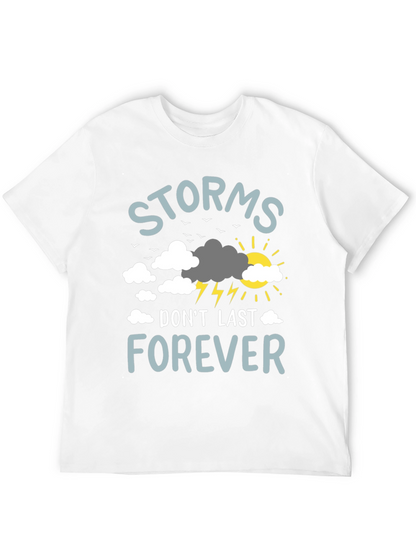 Storms Dont Last Forever Graphic T-Shirt