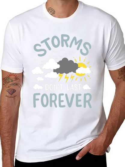 Storms Dont Last Forever Graphic T-Shirt