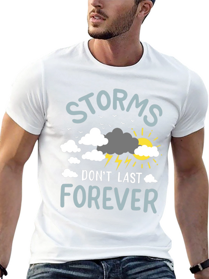Storms Dont Last Forever Graphic T-Shirt