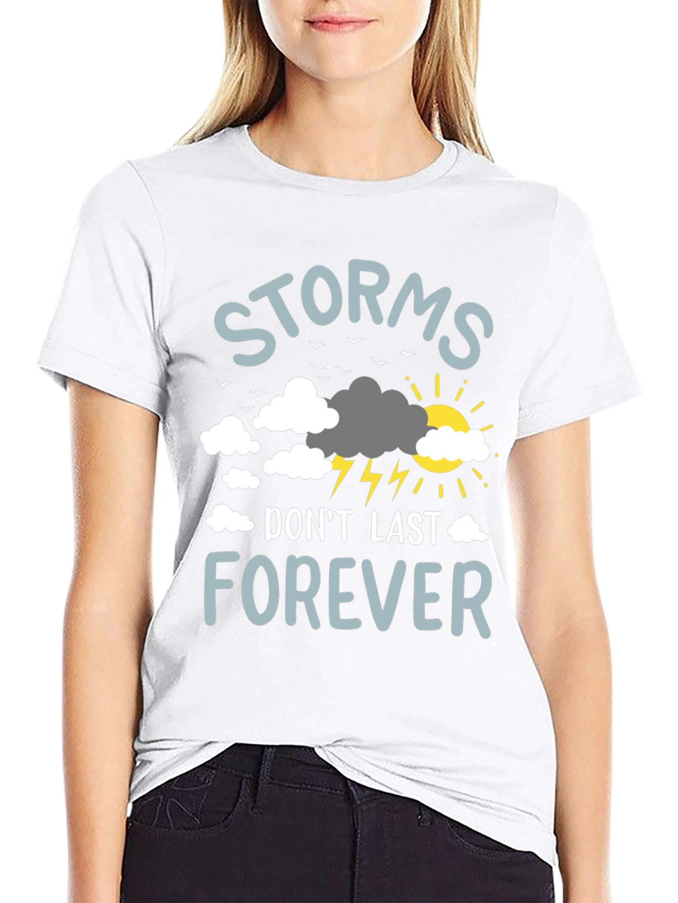 Storms Dont Last Forever Graphic T-Shirt