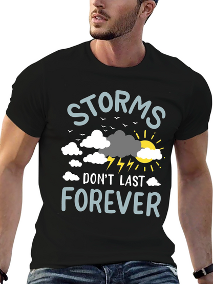 Storms Dont Last Forever Graphic T-Shirt