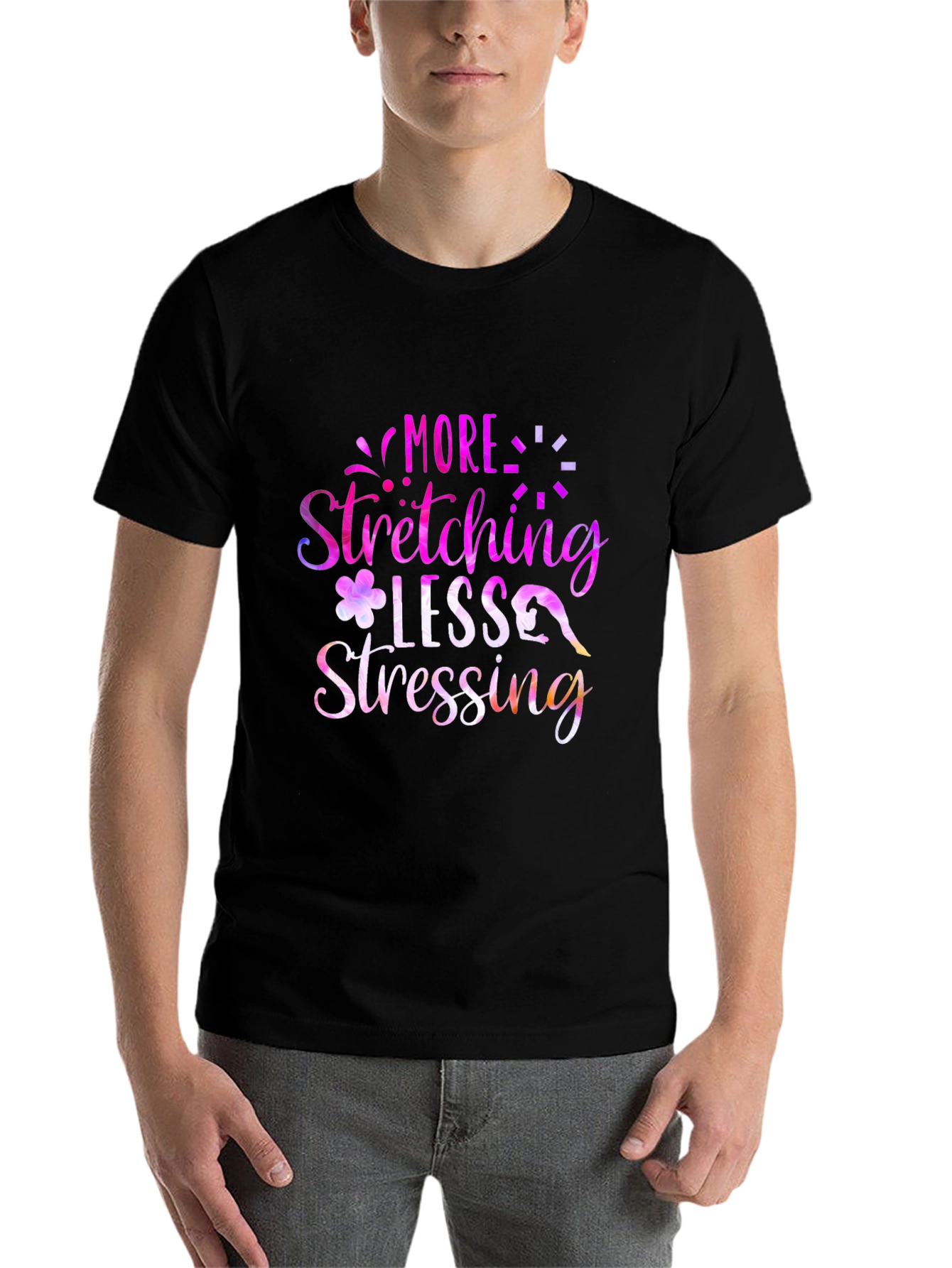 More Stretching Less Stressing Graphic Tee