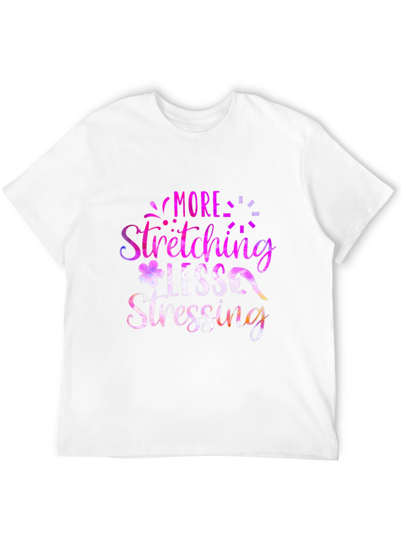 More Stretching Less Stressing Graphic Tee