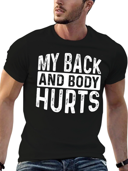 My Back and Body Hurts Graphic T-Shirt