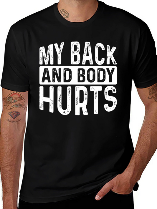 My Back and Body Hurts Graphic T-Shirt