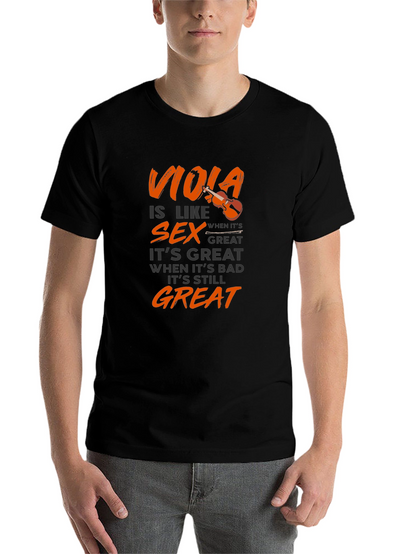 Viola is Like Sex T-Shirt - Musician Humor