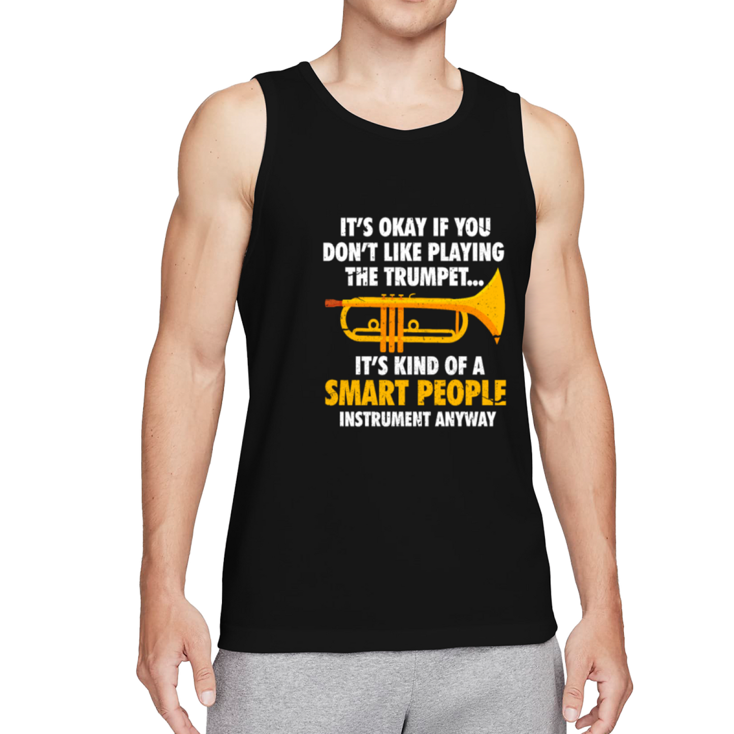 Trumpet Player Smart People Instrument Humor Men Tank Top