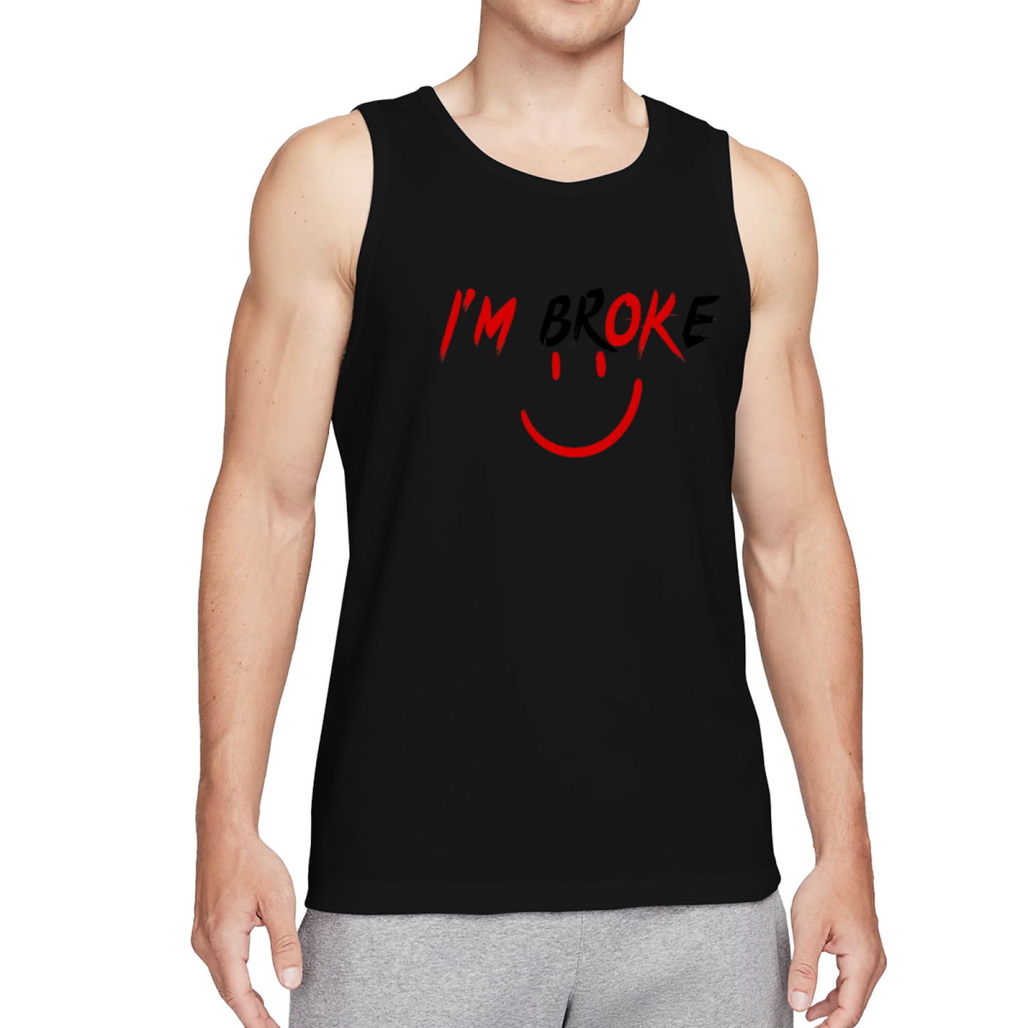 I¡¯m Broke Sad Happy Smile Funny Self-Deprecating Vest
