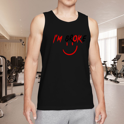 I¡¯m Broke Sad Happy Smile Funny Self-Deprecating Vest