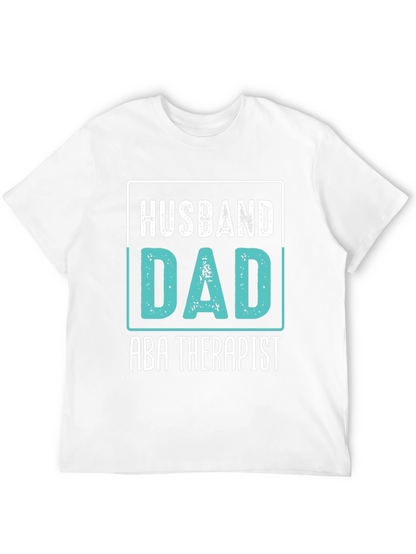 Husband Dad ABA Therapist Black Graphic T-Shirt