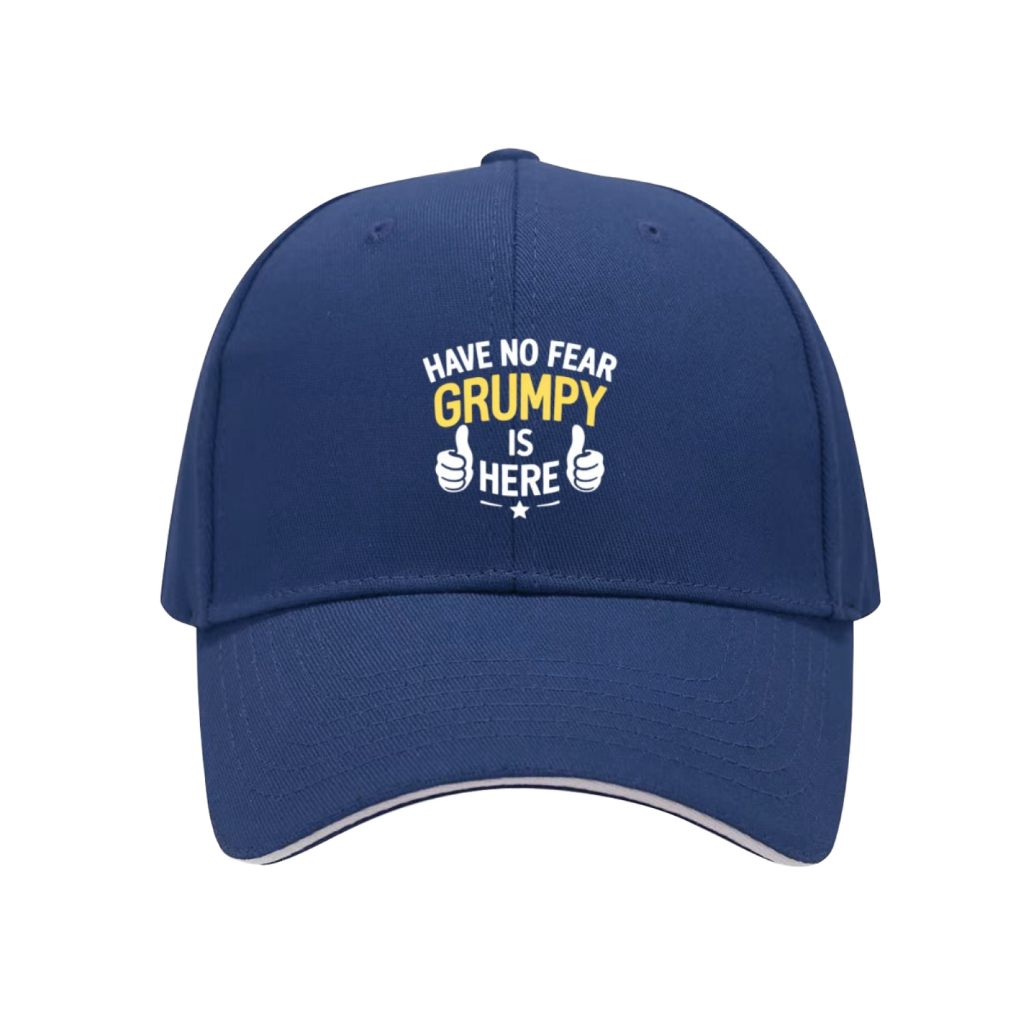 Have No Fear Grumpy Is Here Funny Quote Navy Sandwich Baseball Cap, Humor Daily Dad Hat