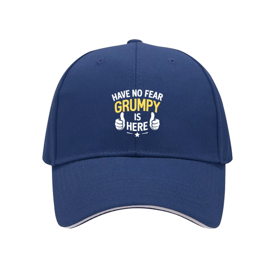 Have No Fear Grumpy Is Here Funny Quote Navy Sandwich Baseball Cap, Humor Daily Dad Hat