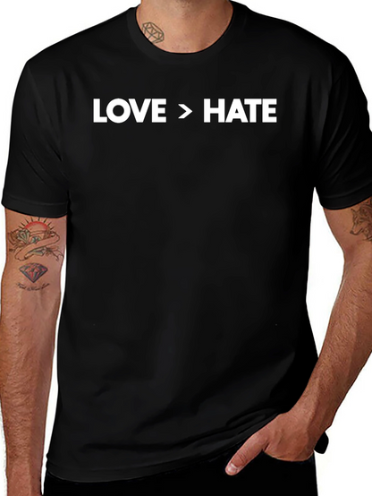 Love > Hate Graphic T-Shirt - Positive Message Tee