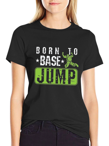 Born to BASE Jump Black T-Shirt