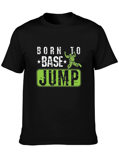 Born to BASE Jump Black T-Shirt