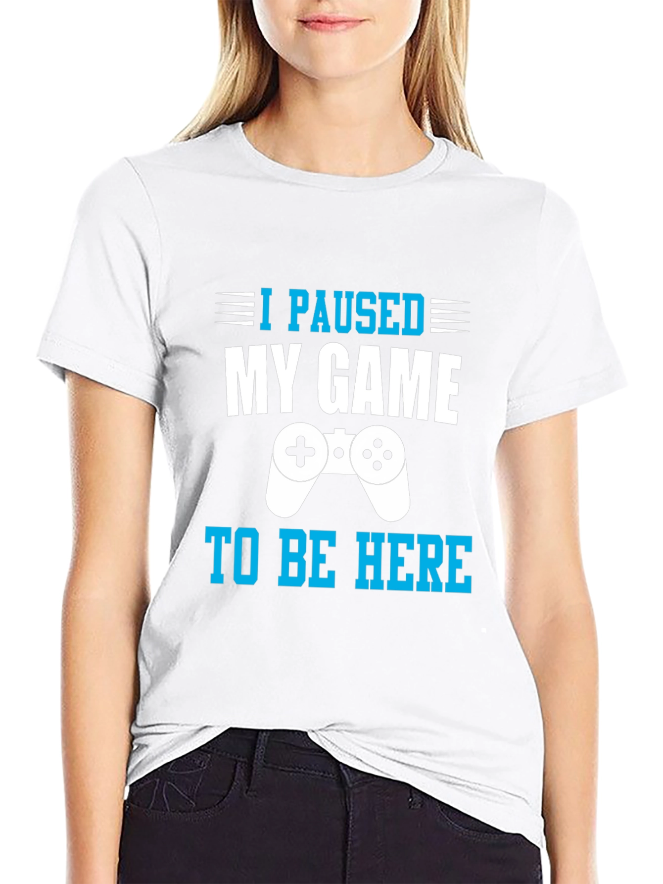 I Paused My Game to Be Here Gamer T-Shirt