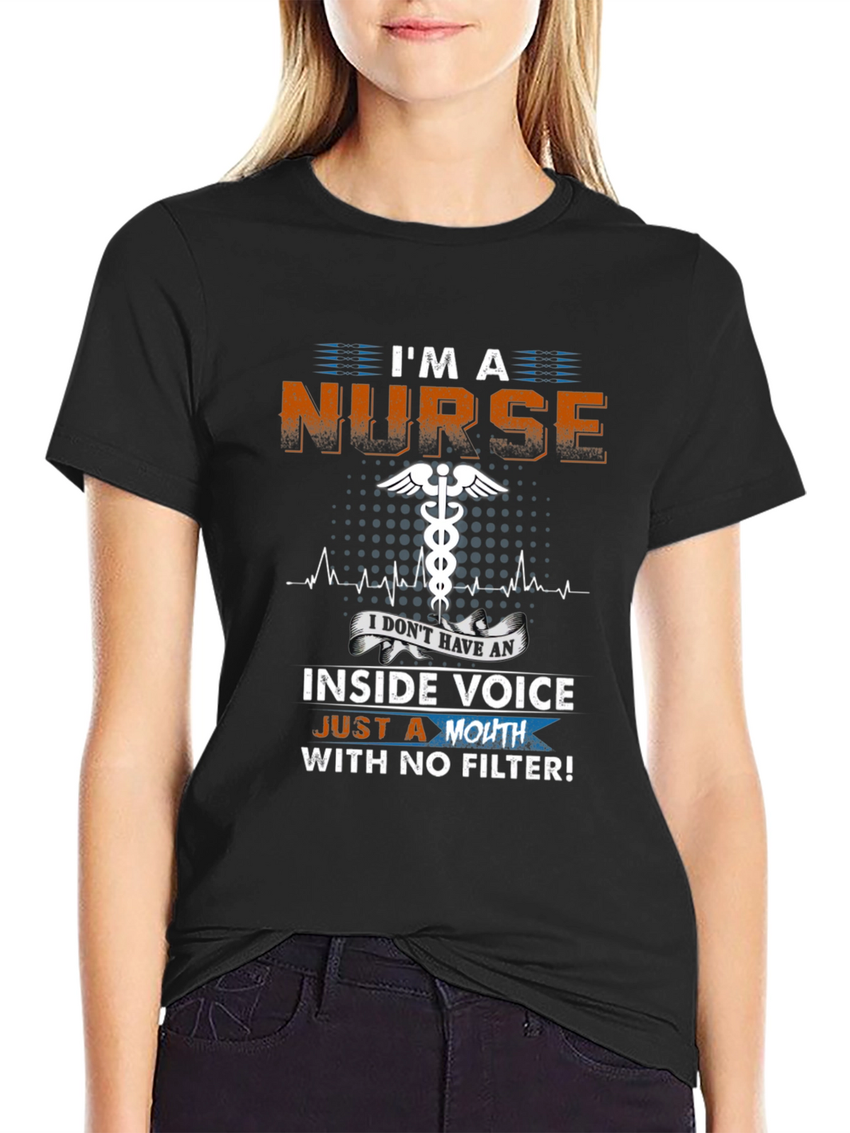 Im a Nurse Funny Novelty T-Shirt
