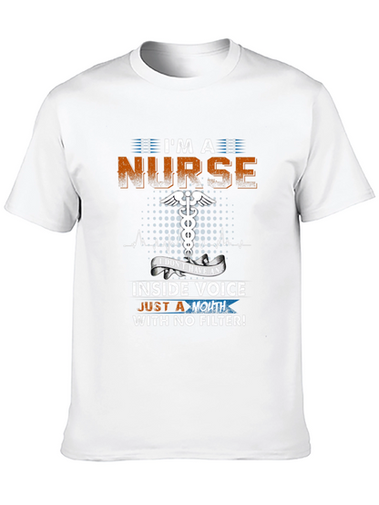 Im a Nurse Funny Novelty T-Shirt