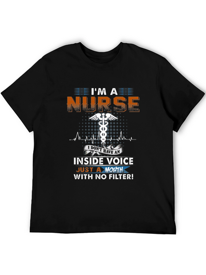 Im a Nurse Funny Novelty T-Shirt