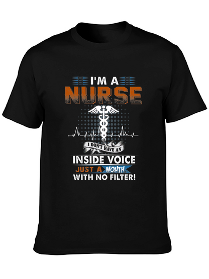 Im a Nurse Funny Novelty T-Shirt