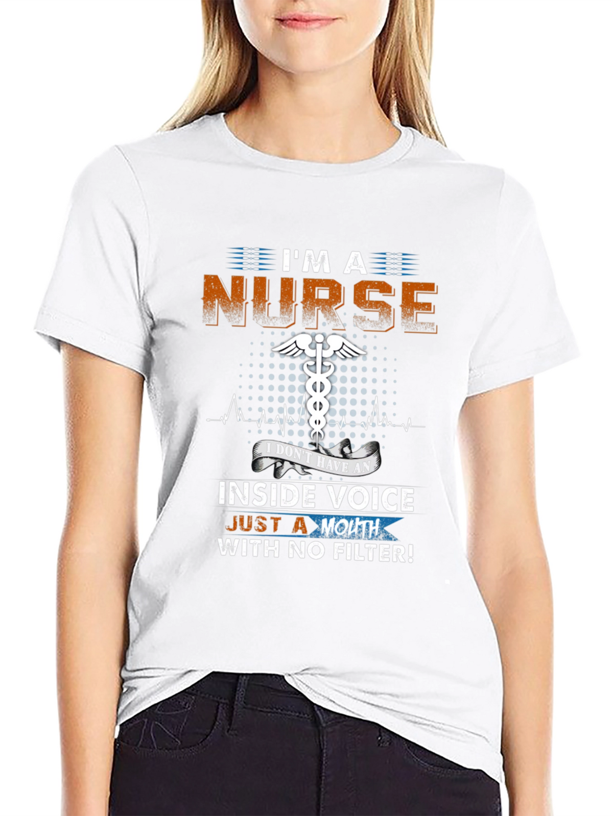 Im a Nurse Funny Novelty T-Shirt