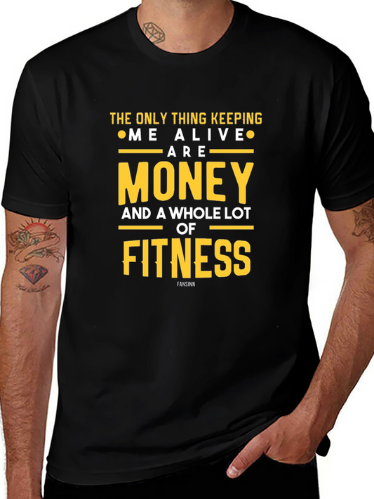 Money & Fitness Graphic T-Shirt - Keep Me Alive!