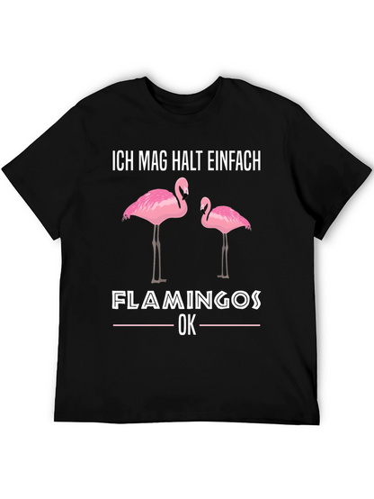 Flamingo Graphic T-Shirt - Ich Mag Halt Einfach Design