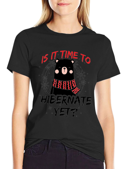 Hibernate Yet? Bear Graphic Black T-Shirt