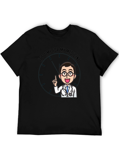Time For Medicine Doctor Graphic T-Shirt