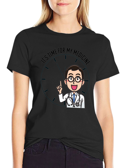 Time For Medicine Doctor Graphic T-Shirt
