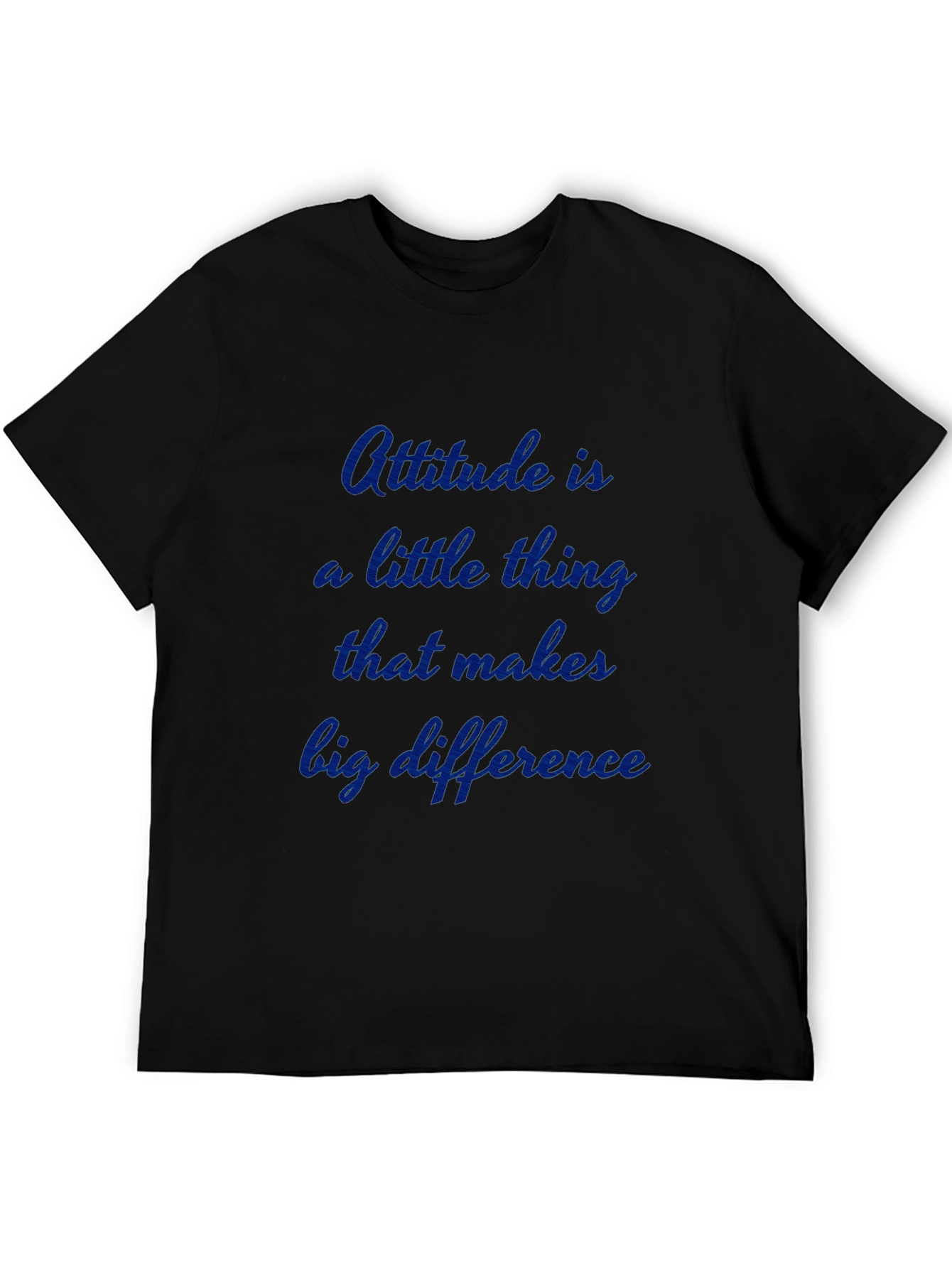 Attitude T-Shirt - Inspiring Quote Tee