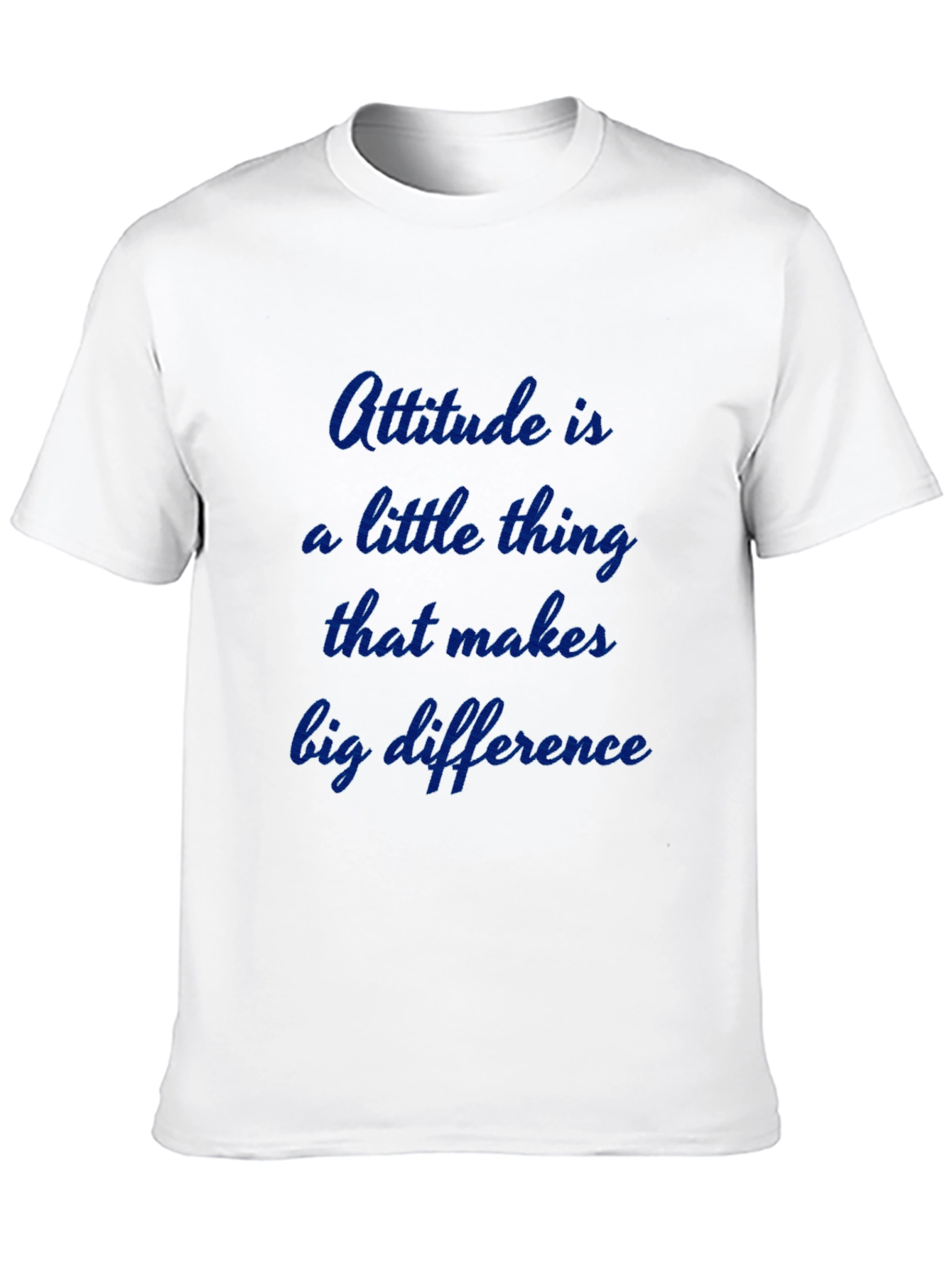 Attitude T-Shirt - Inspiring Quote Tee