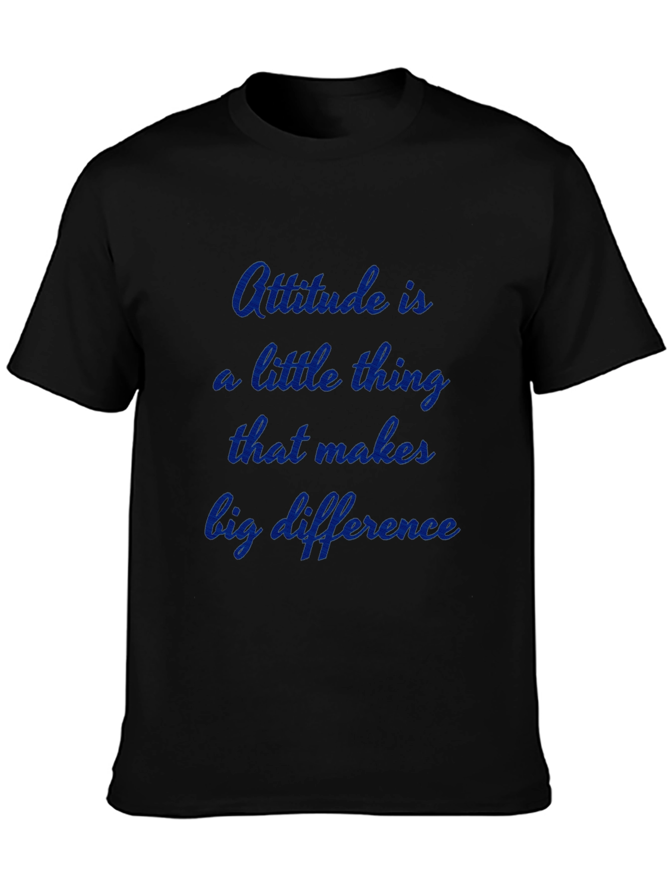 Attitude T-Shirt - Inspiring Quote Tee