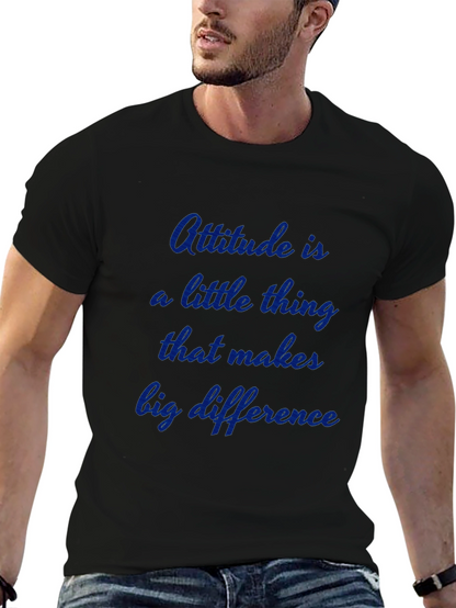 Attitude T-Shirt - Inspiring Quote Tee