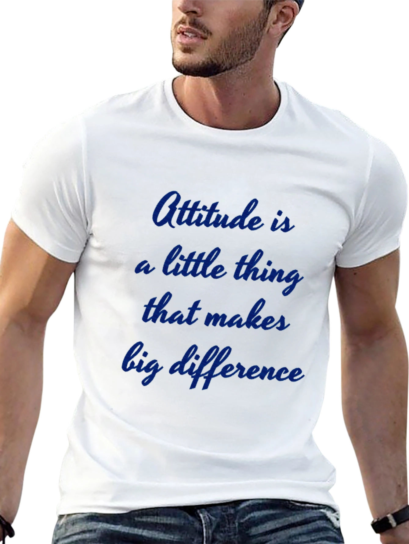 Attitude T-Shirt - Inspiring Quote Tee