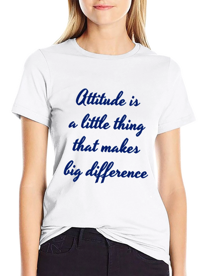 Attitude T-Shirt - Inspiring Quote Tee