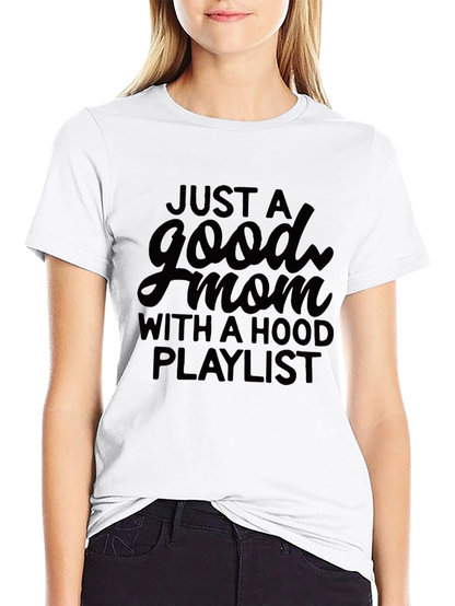 Good Mom With Hood Playlist Black T-Shirt