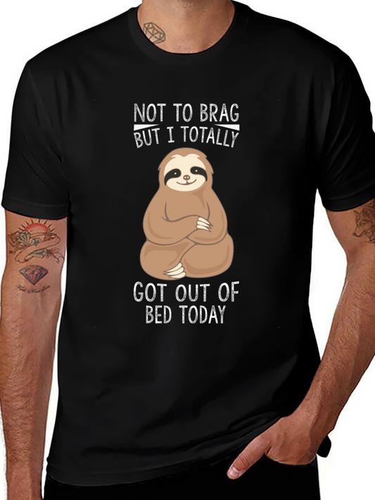 Funny Sloth T-Shirt - Not To Brag But I Totally Got Out Of Bed Today