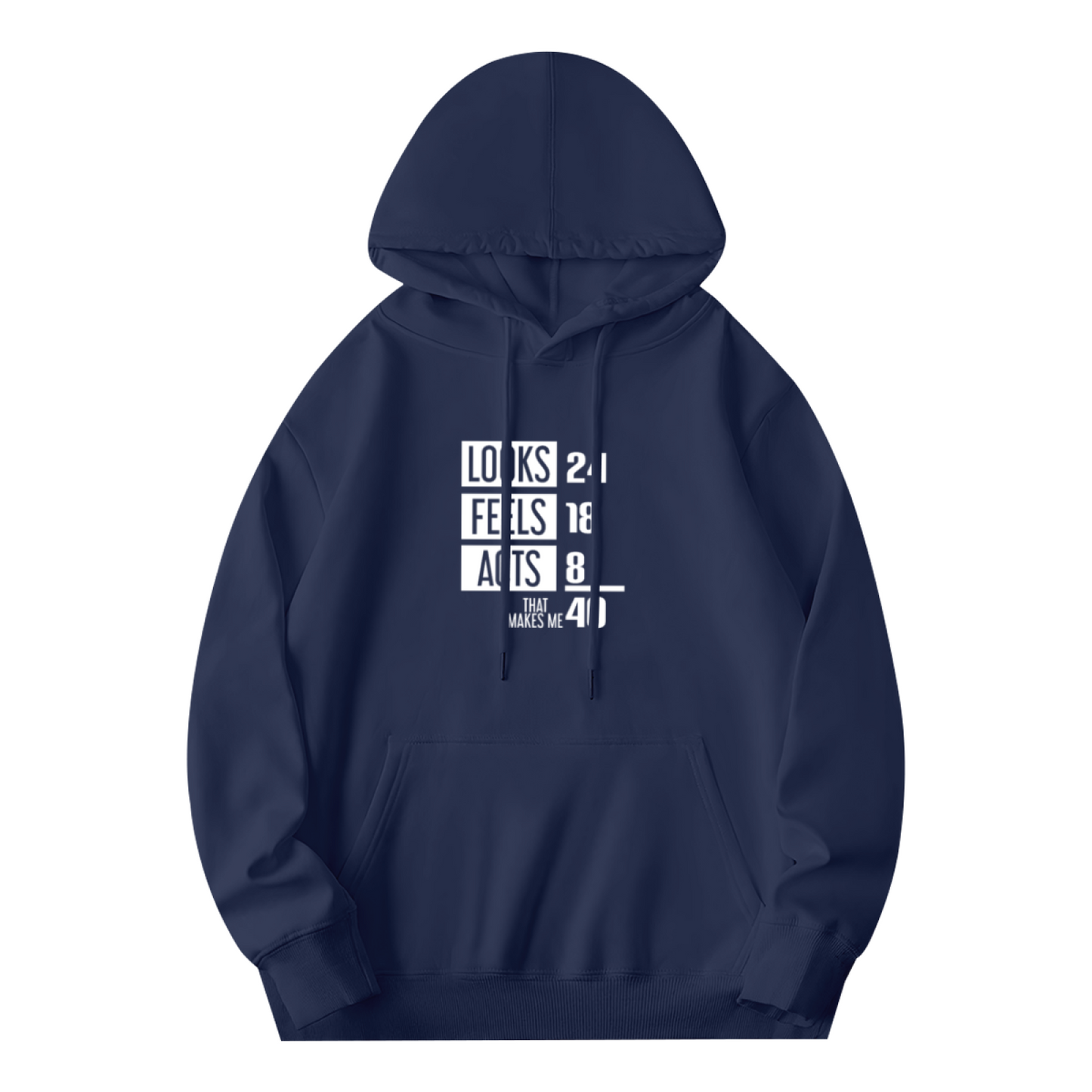 Funny Age Quote LOOKS FEELS ACTS Navy Hoodie, Men Comfort Casual Hoodie